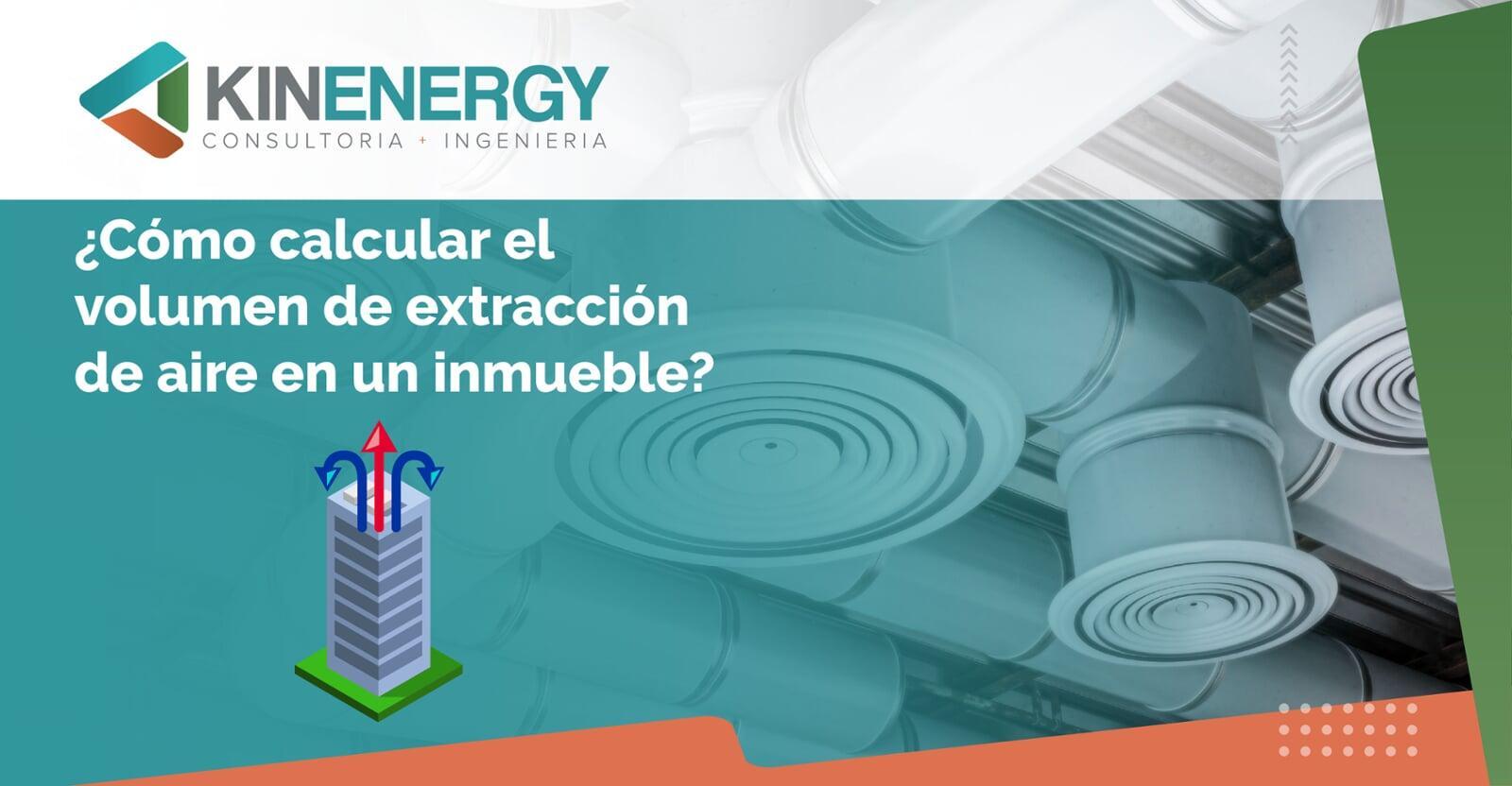 ¿Cómo calcular el volumen de extracción de aire en un inmueble? 